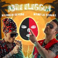 Manu la Habana - Abre Eleggua (feat. Mauricio Severo)