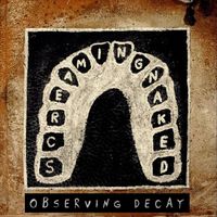 Screaming Naked - Observing Decay (Explicit)