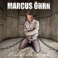 Marcus Öhrn - Frihetsberövad