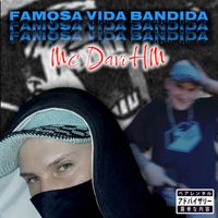 Mc Davi HM - Famosa Vida Bandida (Explicit)