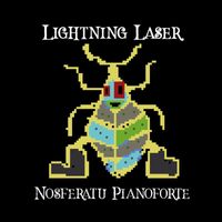 Nosferatu Pianoforte - Lightning Laser