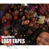 WasupwitE - Lost Tapes (Explicit)