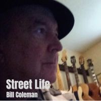 Bill Coleman - Street Life