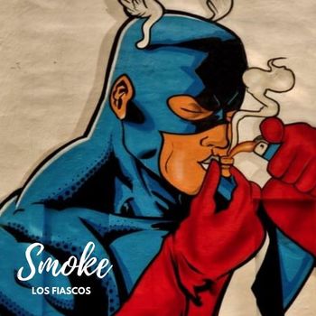 Los Fiascos - Smoke