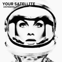 Los Fiascos - Your Satellite