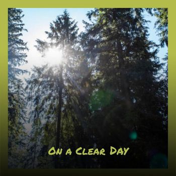 Various Artist - On a Clear Day