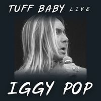 Iggy Pop - Tuff Baby: Iggy Pop