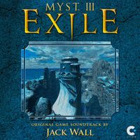 Jack Wall - Myst III: Exile (Original Game Soundtrack)