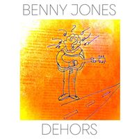 Benny Jones - Dehors (Single)