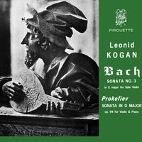 Leonid Kogan - Bach: Violin Sonata No.3 in C Major, BWV 1005 - Prokofiev: Sonata No. 2 In D, Op. 94 Bis