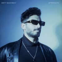 Dirty Backseat - Aftermath (Explicit)