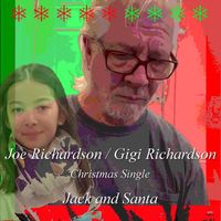 Joe Richardson - Jack and Santa (feat. Gigi Richardson)