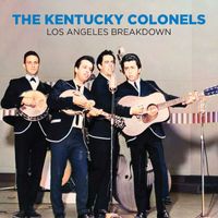 The Kentucky Colonels - Los Angeles Breakdown