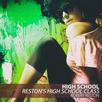 Robert Reston - High School (Reston's High School Class)