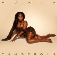 Makia - Dangerous