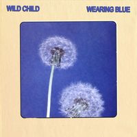 Wild Child - Wearing Blue