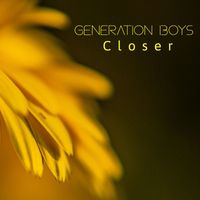 Generation Boys - Closer