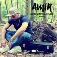 Amir - Dance Through the Pain (Acoustic Version)