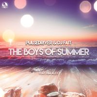 Pulsedriver, DJ Fait - The Boys Of Summer