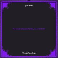 Josh White - The Complete Recorded Works, Vol 4, 1940-1941 (Hq remastered)