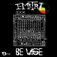 I-Mitri - Be Wise
