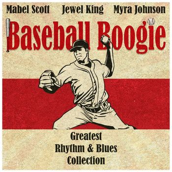Various Artists - Baseball Boogie (Greatest Rhythm & Blues Collection)