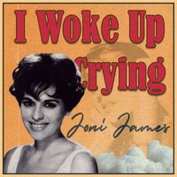 Joni James - I Woke up Crying