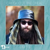I-Mitri - Check out the Dread