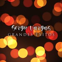 Sergio Vargas - Grandes Éxitos
