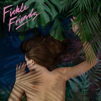 Fickle Friends - Broken Sleep