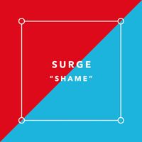 SURGE - Shame