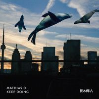 Mathias D. - Keep Doing