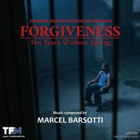 Marcel Barsotti - Forgiveness - Ten Years Without Spring (Original Soundtrack)