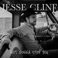 Jesse Cline - Not Gonna Stop You