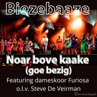 Biezebaaze - Noar bove kaake (Goe bezig)