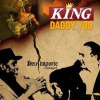 King Daddy Yod - Peu importe (Unplugged)