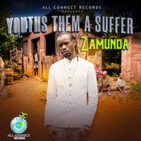 Zamunda - Youths Them a Suffer