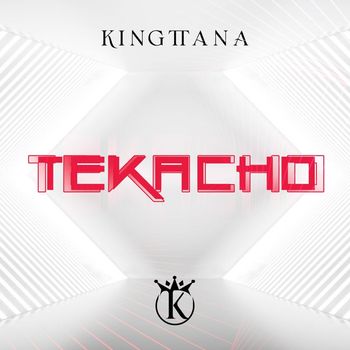 Kingttana - Tekacho
