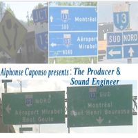 Alphonse Caponso - Alphonse Caponso Presents: The Producer & Sound Engineer (Explicit)