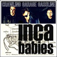 Inca Babies - Crawling Garage Gasoline