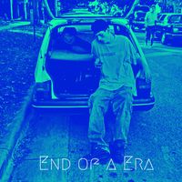 Bonez - End of an Era (Explicit)