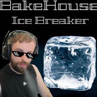 Bakehouse - Ice Breaker