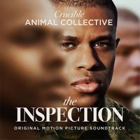 Animal Collective - Crucible (From the Original Motion Picture “The Inspection”)