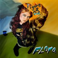 Flora - Figure It Out