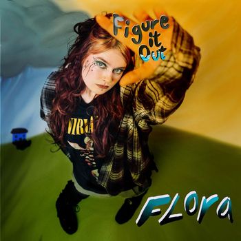 Flora - Figure It Out