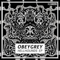 obeygrey - Hellhounds