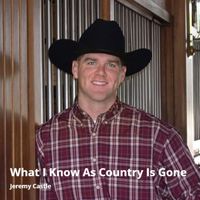 Jeremy Castle - What I Know as Country Is Gone