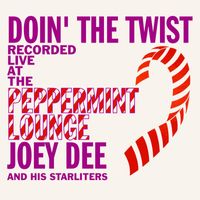 Joey Dee and the Starliters - Doin' the Twist at the Peppermint Lounge
