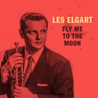 Les Elgart - Fly Me to the Moon