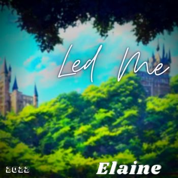 Elaine - Led Me